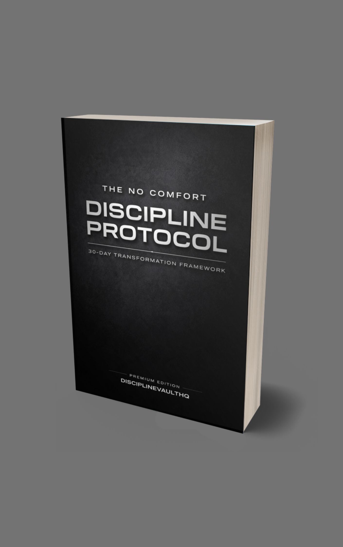 The No-Comfort Discipline Protocol